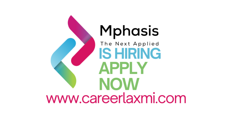 Mphasis is hiring for the role of Processor to process loans from application. Apply on careerlaxmi.com