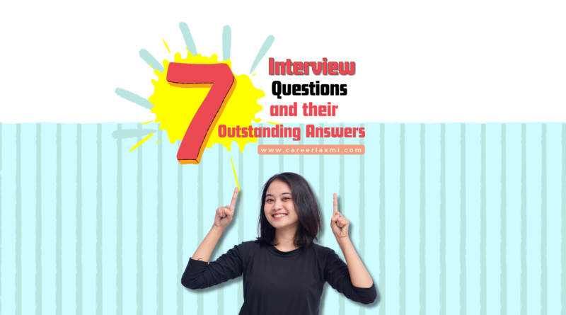 Interview Questions and their Answers by CareerLaxmi