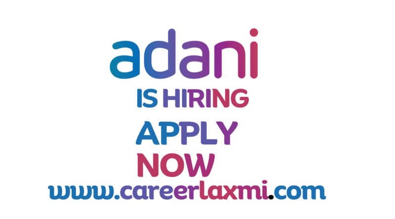 Team Member at Adani - Careerlaxmi job update
