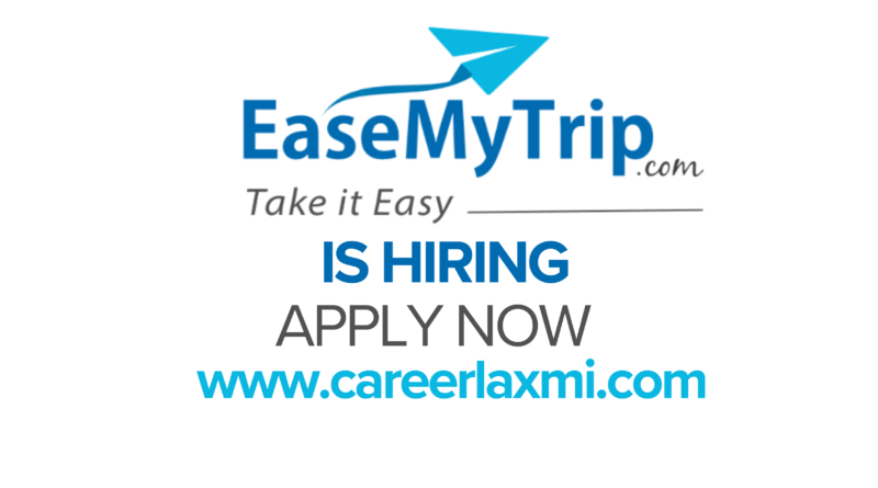 Flight Support Executive at EaseMyTrip by Careerlaxmi