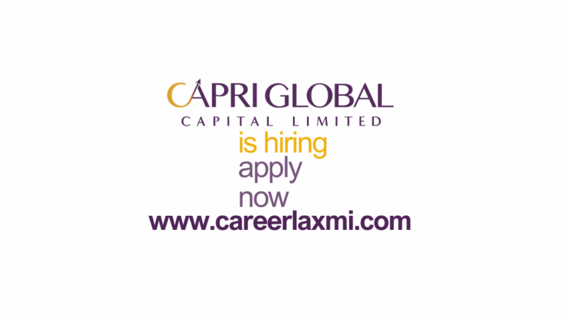 Exciting Opportunities at Capri Global Capital Ltd: Relationship Manager/Assistant Branch Manager Roles (1-3 years experience) - Multiple Locations