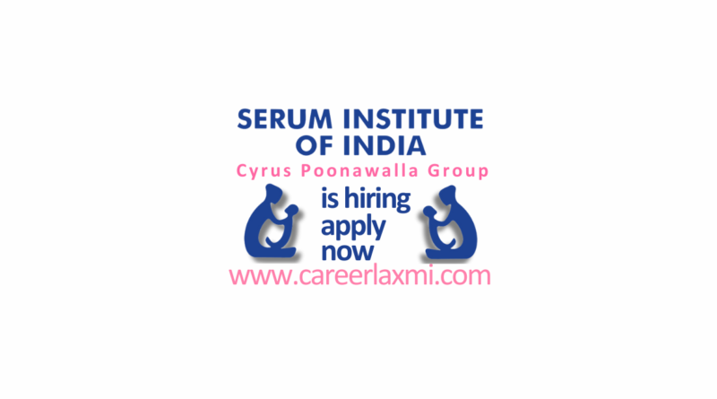 Ignite Your Career: Join Serum Institute of India as a Powerhouse Production Officer/Executive